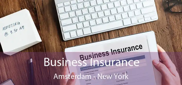 Business Insurance Amsterdam - New York