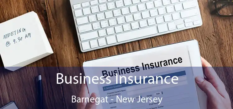 Business Insurance Barnegat - New Jersey