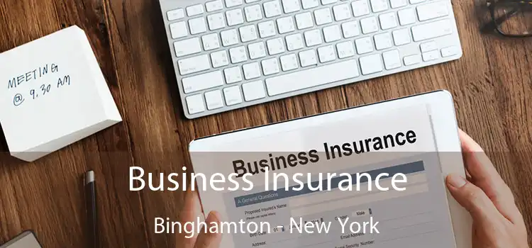 Business Insurance Binghamton - New York