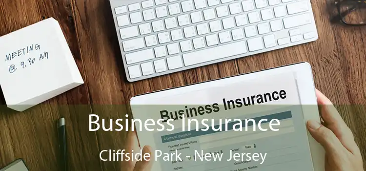 Business Insurance Cliffside Park - New Jersey