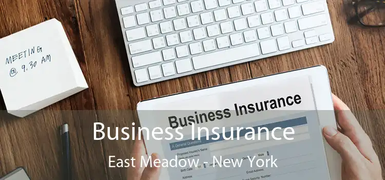 Business Insurance East Meadow - New York