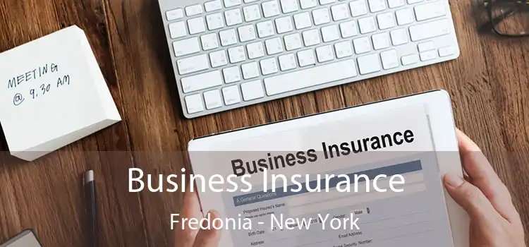 Business Insurance Fredonia - New York