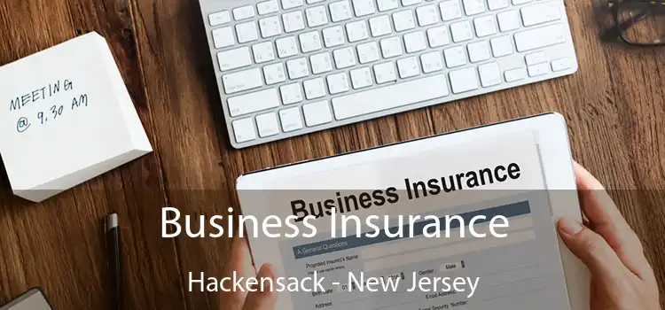 Business Insurance Hackensack - New Jersey