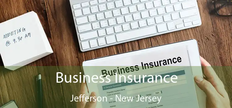 Business Insurance Jefferson - New Jersey