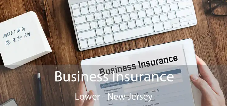 Business Insurance Lower - New Jersey