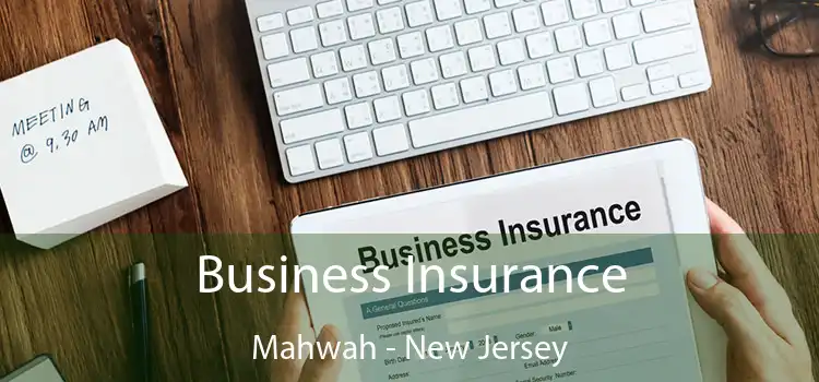 Business Insurance Mahwah - New Jersey