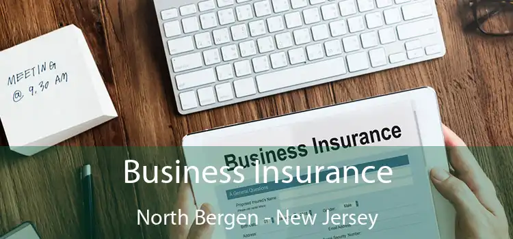 Business Insurance North Bergen - New Jersey