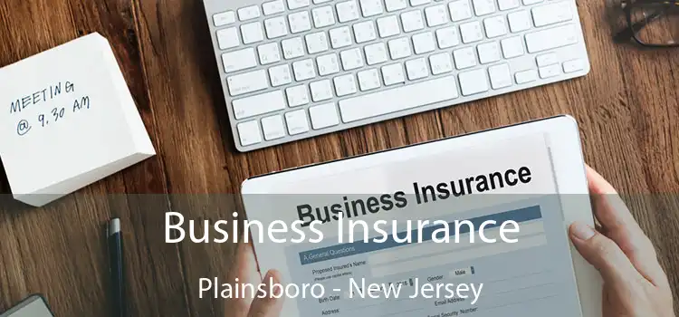 Business Insurance Plainsboro - New Jersey