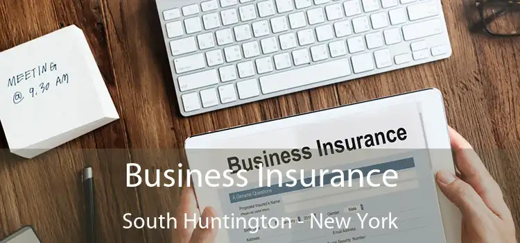 Business Insurance South Huntington - New York