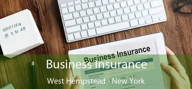 Business Insurance West Hempstead - New York