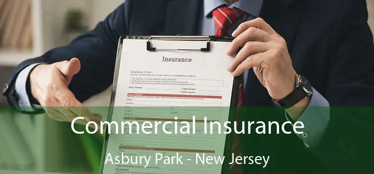 Commercial Insurance Asbury Park - New Jersey