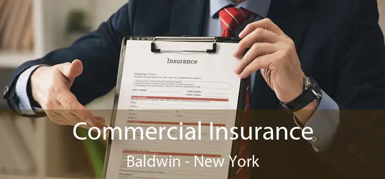 Commercial Insurance Baldwin - New York