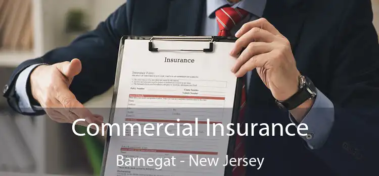 Commercial Insurance Barnegat - New Jersey