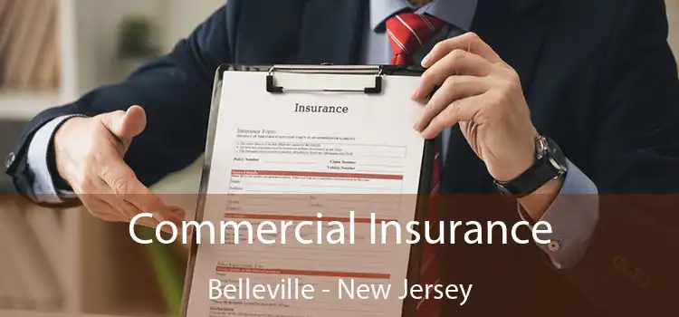 Commercial Insurance Belleville - New Jersey