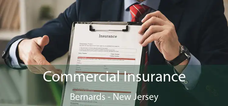 Commercial Insurance Bernards - New Jersey