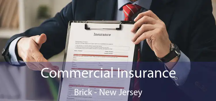 Commercial Insurance Brick - New Jersey