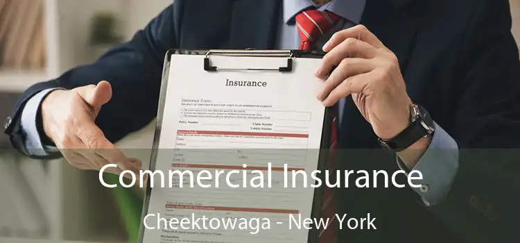 Commercial Insurance Cheektowaga - New York