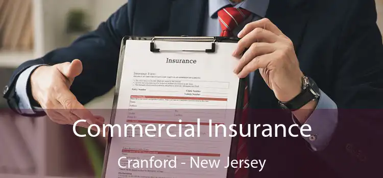 Commercial Insurance Cranford - New Jersey