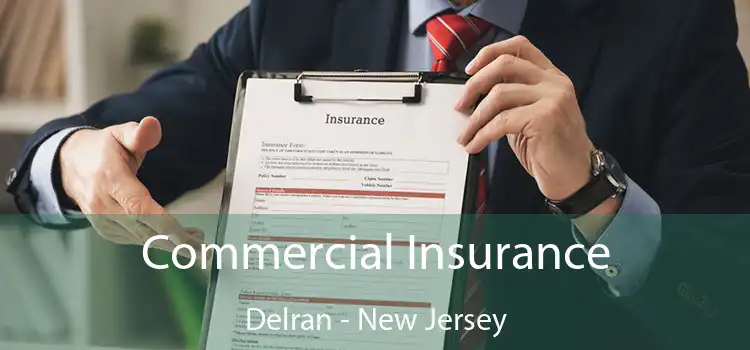 Commercial Insurance Delran - New Jersey