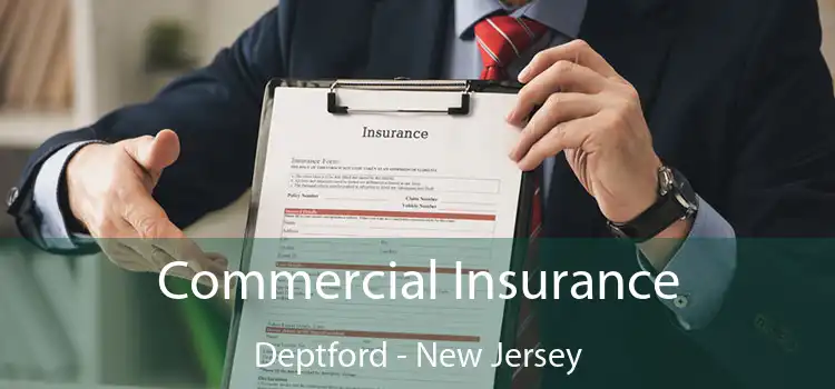 Commercial Insurance Deptford - New Jersey