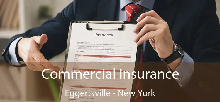 Commercial Insurance Eggertsville - New York