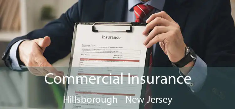 Commercial Insurance Hillsborough - New Jersey