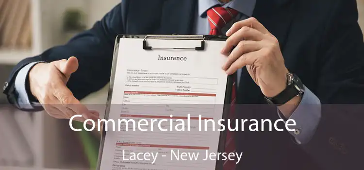 Commercial Insurance Lacey - New Jersey