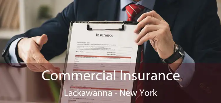 Commercial Insurance Lackawanna - New York