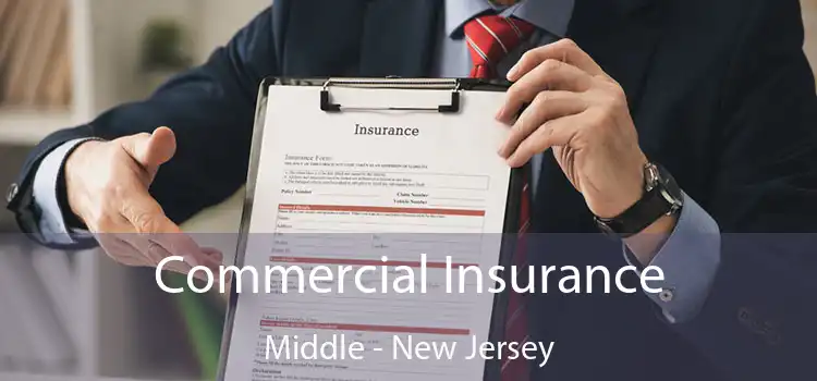 Commercial Insurance Middle - New Jersey