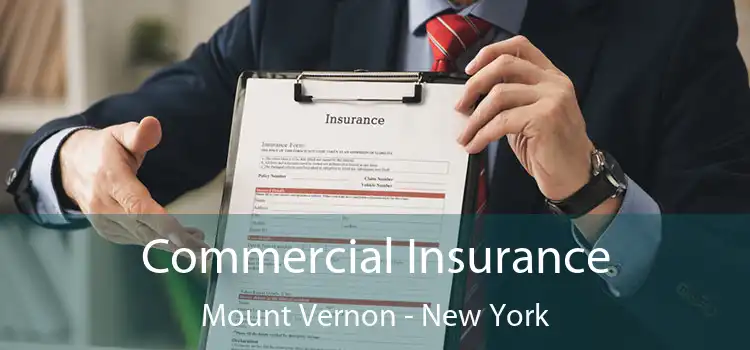 Commercial Insurance Mount Vernon - New York