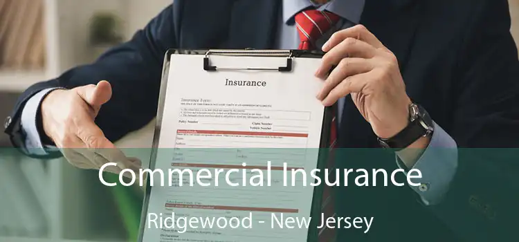 Commercial Insurance Ridgewood - New Jersey