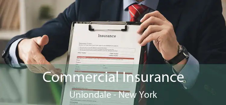 Commercial Insurance Uniondale - New York