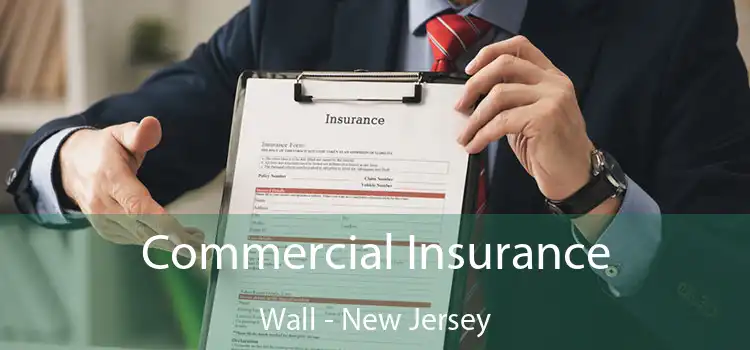 Commercial Insurance Wall - New Jersey