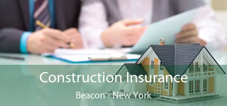 Construction Insurance Beacon - New York