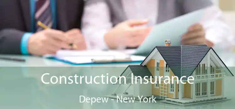 Construction Insurance Depew - New York