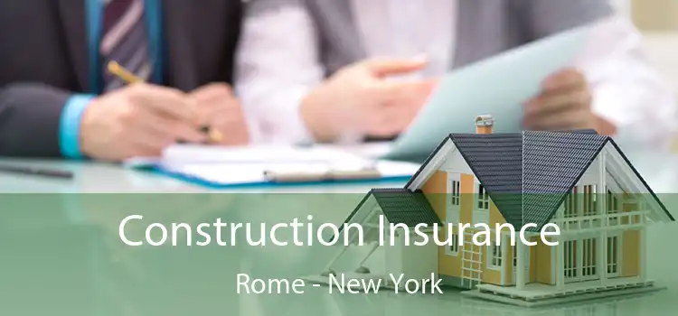 Construction Insurance Rome - New York