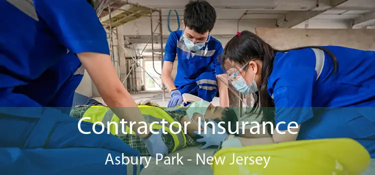 Contractor Insurance Asbury Park - New Jersey