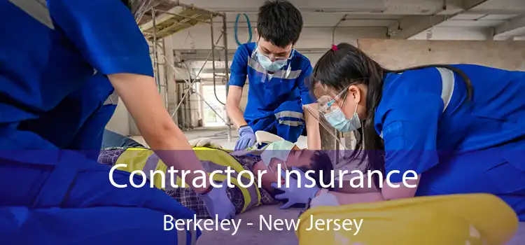 Contractor Insurance Berkeley - New Jersey