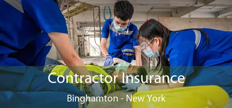 Contractor Insurance Binghamton - New York