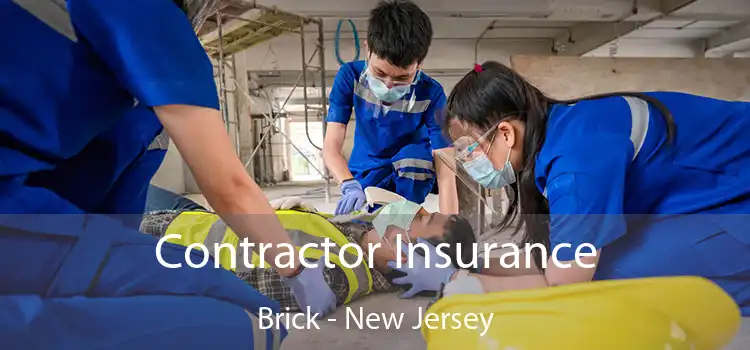 Contractor Insurance Brick - New Jersey