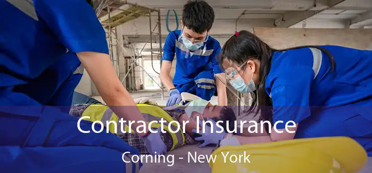 Contractor Insurance Corning - New York