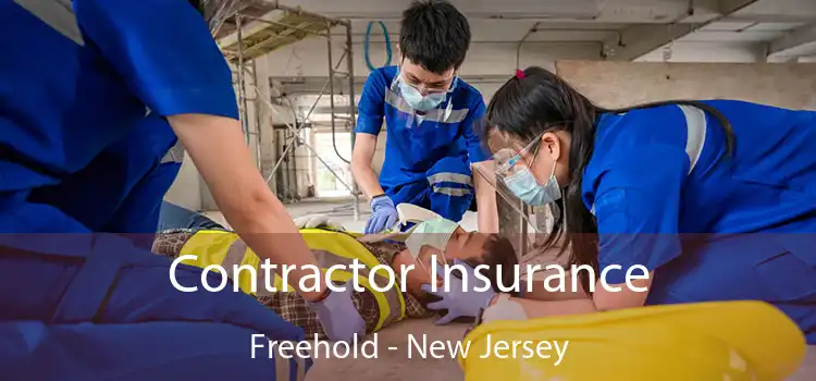 Contractor Insurance Freehold - New Jersey