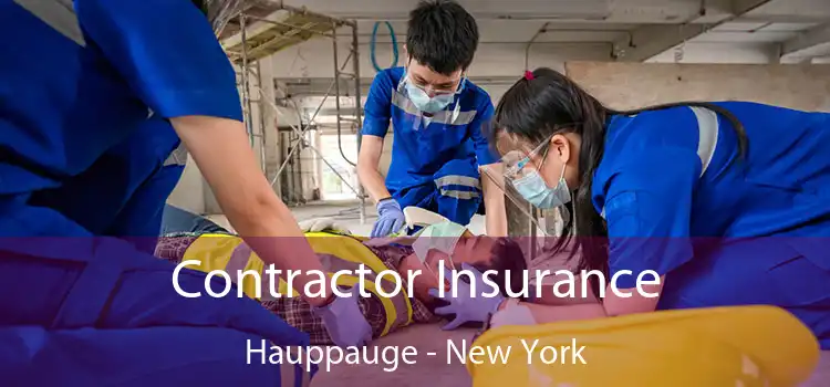 Contractor Insurance Hauppauge - New York