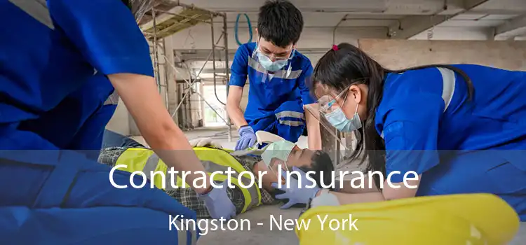 Contractor Insurance Kingston - New York