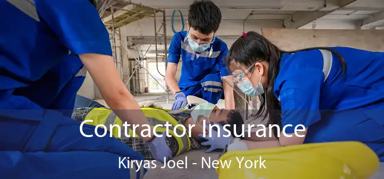 Contractor Insurance Kiryas Joel - New York