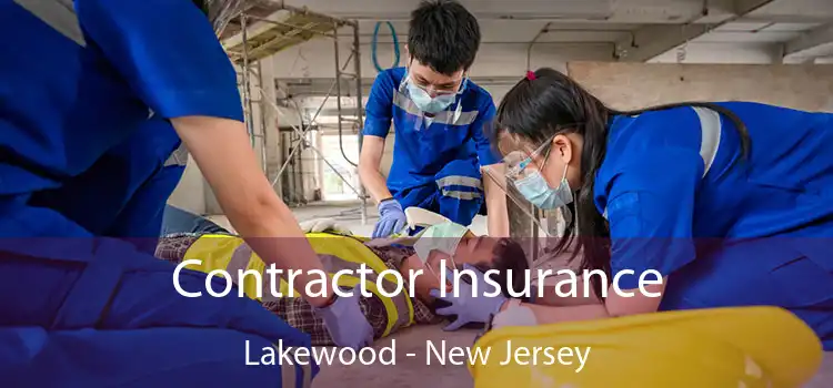 Contractor Insurance Lakewood - New Jersey