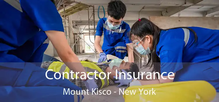 Contractor Insurance Mount Kisco - New York