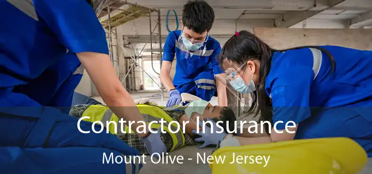 Contractor Insurance Mount Olive - New Jersey