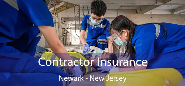 Contractor Insurance Newark - New Jersey