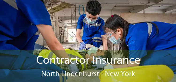 Contractor Insurance North Lindenhurst - New York